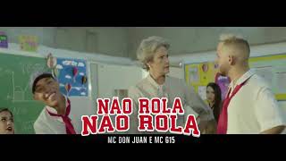 MC DON JUAN/ NÃO ROLA NÃO ROLA