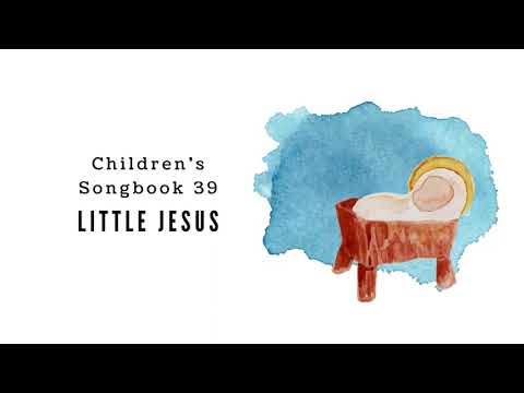 Little Jesus | LDS Primary Song Sing Along