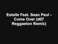 Estelle Feat. Sean Paul - Come Over (d07 ...