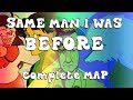 Same Man I Was Before | COMPLETE Anything MAP