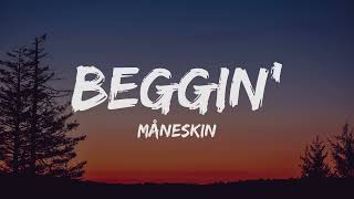 Måneskin  - Beggin (Lyrics)