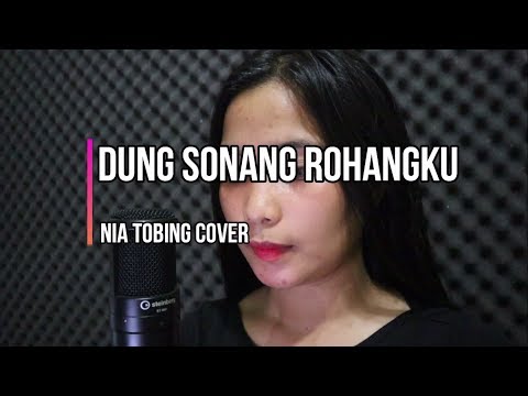 Dung Sonang Rohangku (Nia Tobing Cover)