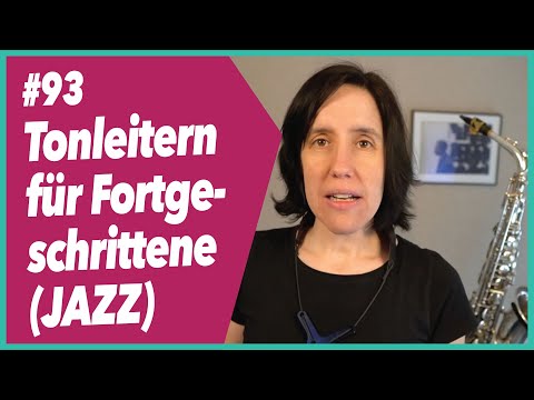 #93 Welche Tonleitern für Fortgeschrittene Saxophonisten? (Jazz)