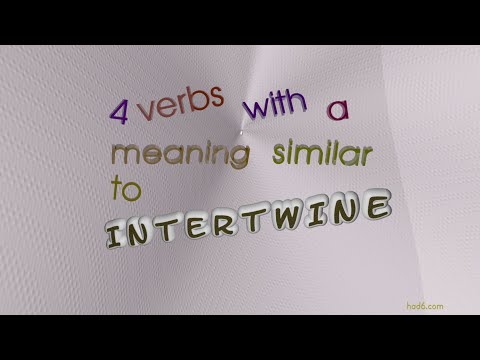 intertwine - 5 verbs meaning intertwine (sentence examples)