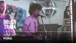 POND - Sitting Up On A Crane | Instore at Rough Trade East, London