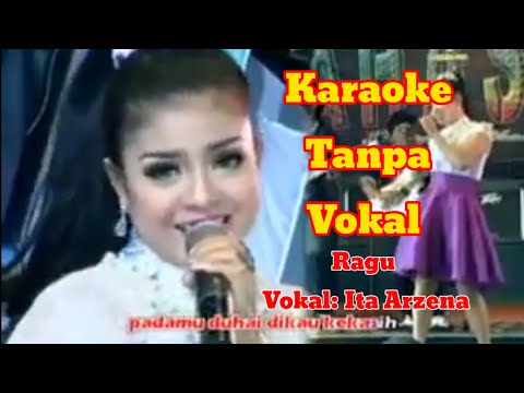 RAGU -  Vokal: Ita Arzena Karaoke Tanpa Vokal