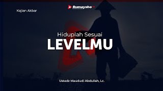 Download lagu Kajian Akbar: Hiduplah Sesuai Levelmu - Ustadz Maududi Abdullah, Lc. mp3 Download lagu Kajian Akbar: Hiduplah Sesuai Levelmu - Ustadz Maududi Abdullah, Lc. mp3