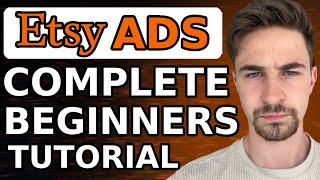 Ultimate Etsy Ads Tutorial For Beginners (2024) | How To Run Ads On Etsy