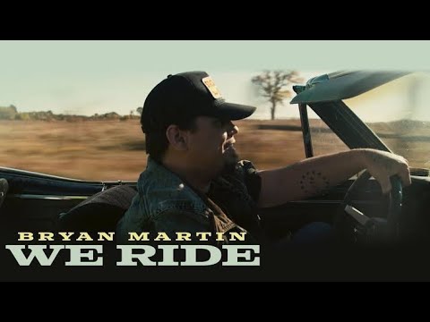 Bryan Martin - We Ride