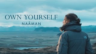 Naâman - Own Yourself (Clip Officiel)