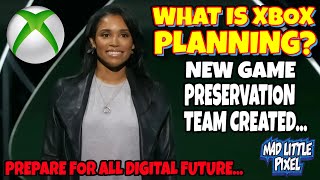 This Could Be HUGE! NEW Xbox Dedicated Team For Game Preservation & Backwards Compatibility...