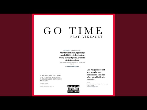 Go Time (feat. Vikeacet)