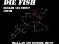 Die Fish - Scream and Shout (Will.I.Am and Britney ...