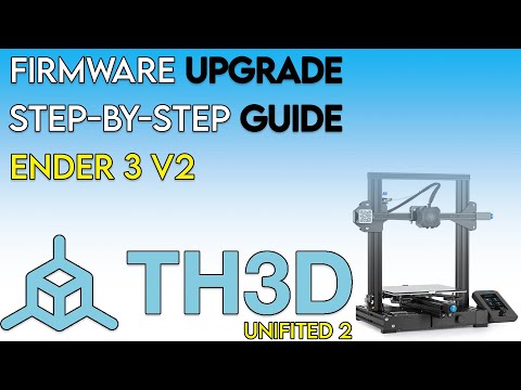 Upgrade your firmware ender 3 v2 - Step by Step Guide - [ TH3D Unified 2 Firmware ]