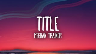 Meghan Trainor - Title | Then consider this an invitation to kiss my ass goodbye