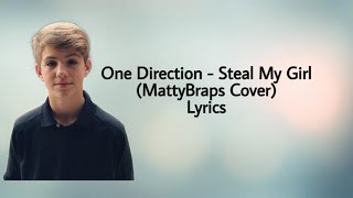 One Direction - Steal My Girl (MattyBraps Cover)