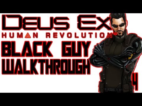 Deus Ex: Human Revolution: Walkthrough - Part 4 (Gameplay & Commentary)