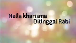 Download lagu Ditinggal rabi - Nella Kharisma (lirik) mp3