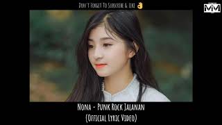 Download lagu NONA - PUNK ROCK JALANAN mp3 Download lagu NONA - PUNK ROCK JALANAN mp3