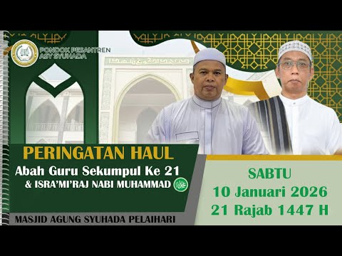 🔴LIVE PERINGATAN ISRO'MI'RAJ NABI MUHAMMAD & HAUL ABAH GURU SEKUMPUL (21 RAJAB 1447 /10 JANUARI 2026