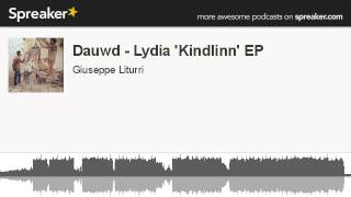 Dauwd - Lydia 'Kindlinn' EP (creato con Spreaker)