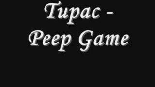 Tupac - Peep Game *Lyrics