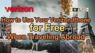 How to Use Your Verizon Phone for Free When Traveling Abroad