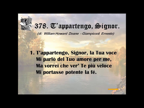 378. T’appartengo, Signor (di: William Howard  Doane  - Giampiccoli  Ernesto).