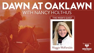 Dawn at Oaklawn - Nancy's Guest - Maggie Wolfendale