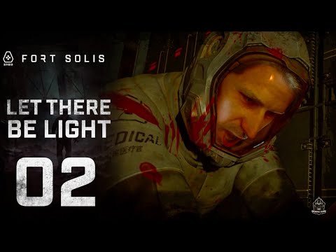 Fort Solis Gameplay Part 2 Let There Be Light