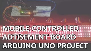 Mobile controlled text display | Arduino Project | Engineering Projects