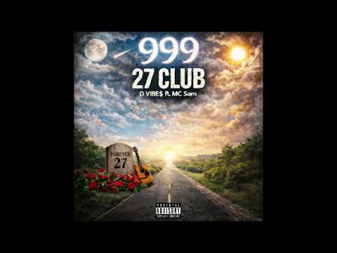 MC SAM - 27 CLUB FT @dvibes4lyf  ( official audio )  prod by @richkeybeats 