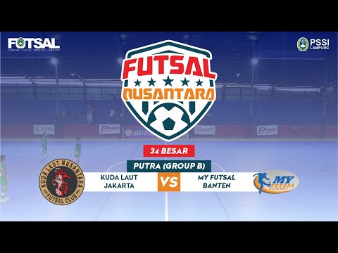 LIGA NUSANTARA 2023 34 BESAR PUTRA (GROUP B) KUDA LAUT VS MY FUTSAL - HARI KE 9
