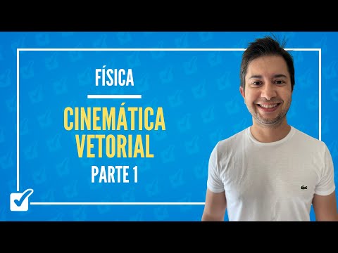 02.02. Vector Kinematics Class (Physics) - Part 1