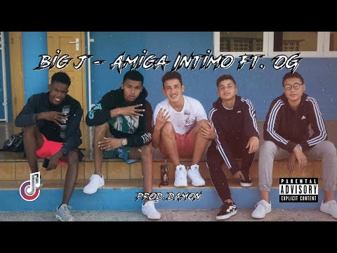 Big J - Amiga Intimo ft. OG [prod. DAMON]