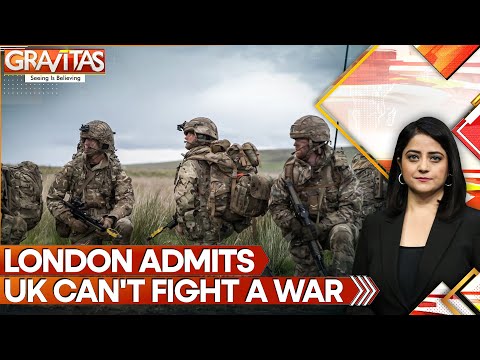 UK Military Warning: Army Shrinks Below 73,000 Troops, Nation Not Ready for Next War | GRAVITAS