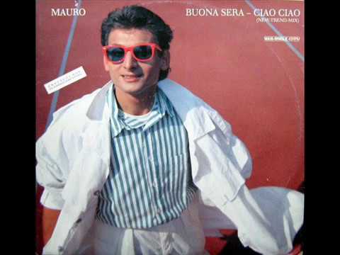 Mauro - Buona Sera (Italo Disco)