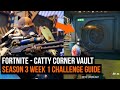 Fortnite - How to find and enter the Catty Corner Vault - Season 3 Week 1 challenge guide