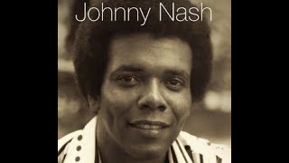 JOHNNY NASH - Hold Me Tight / I Can See Clearly Now - stereo