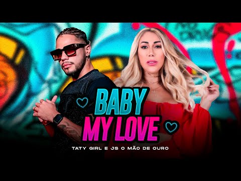 Baby My Love - Taty Girl