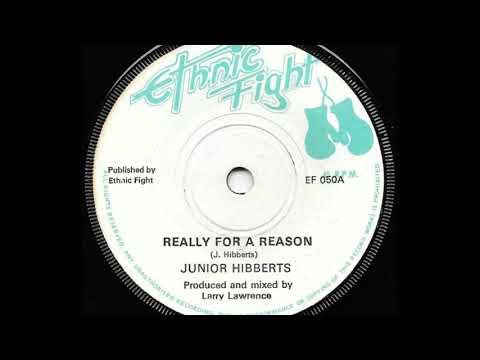 JUNIOR HIBBERTS ♦ Really For A Reason/Really A Rocker {ETHNIC FIGHT 7" c.1976}