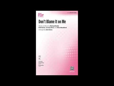 Don't Blame It on Me