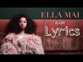 Ella Mai – Easy (Lyrical video)