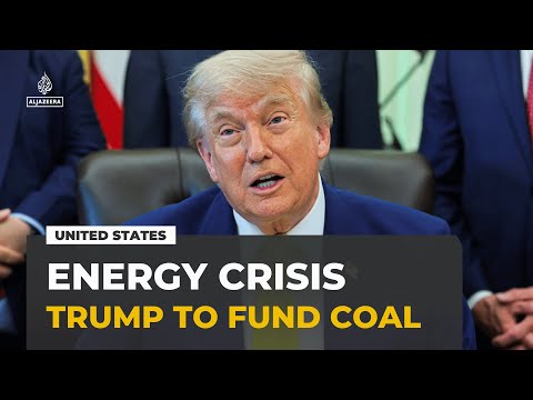 Boosting US coal industry: Trump says initiative will bring down energy costs