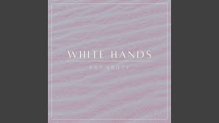 White Hands