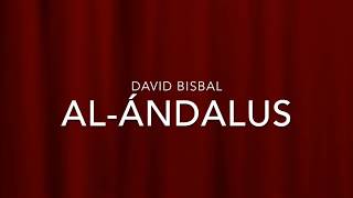 David Bisbal - Al Ándalus lyrics الأندلس -مترجمة