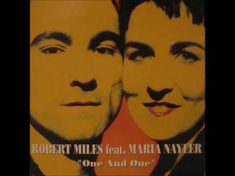 Robert Miles Feat. Maria Nayler ‎– One And One (Club Version)