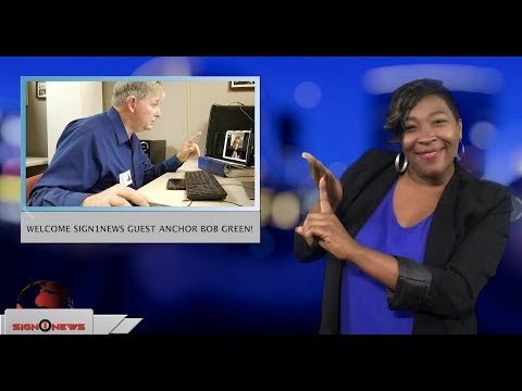 Welcome Sign1News guest anchor Bob Green! (ASL - 12.4.18)