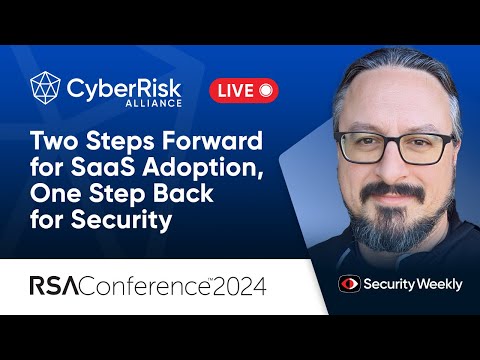 Two Steps Forward for SaaS Adoption, One Step Back for Security - Adrian Sanabria - RSA24 #1