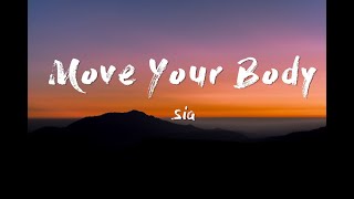 ◆Sia - Move Your Body《舞動全身》Lyrics歌詞版/中英字幕 ◆